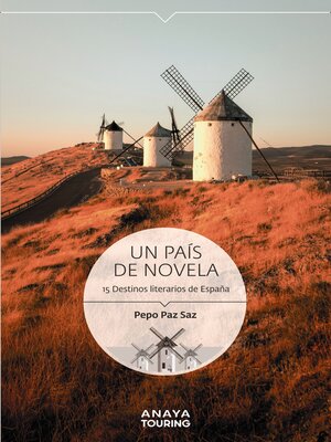 cover image of Un país de novela. 15 Destinos literarios de España